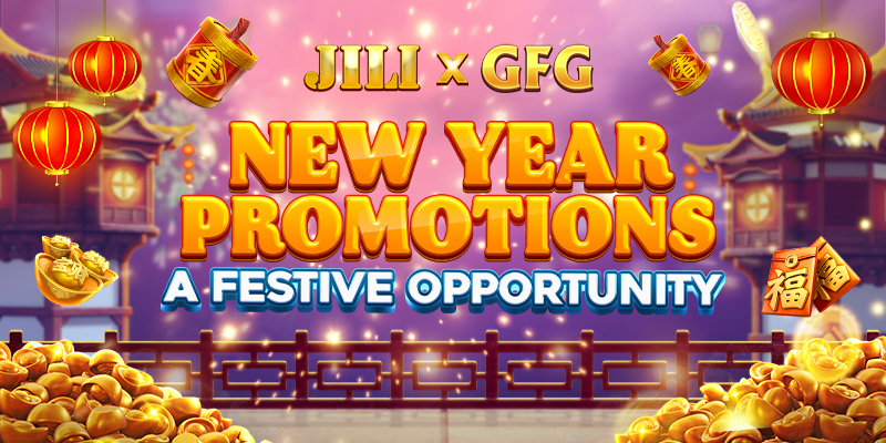 JILI x GFG New Year Promotions